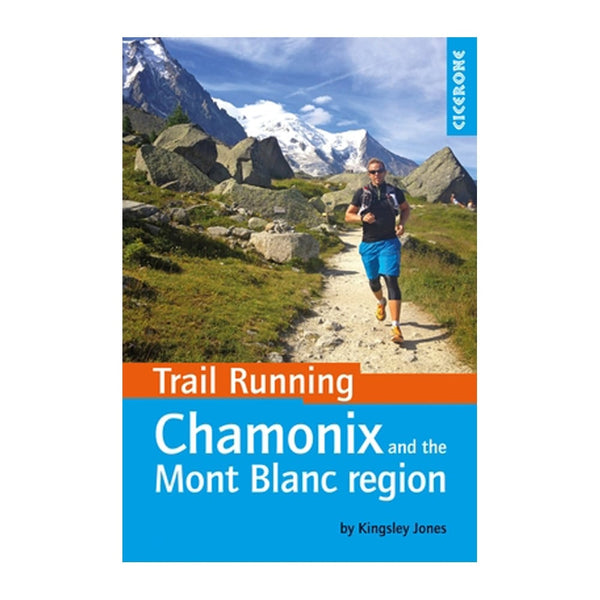 Trail Running in Chamonix Mont Blanc Region